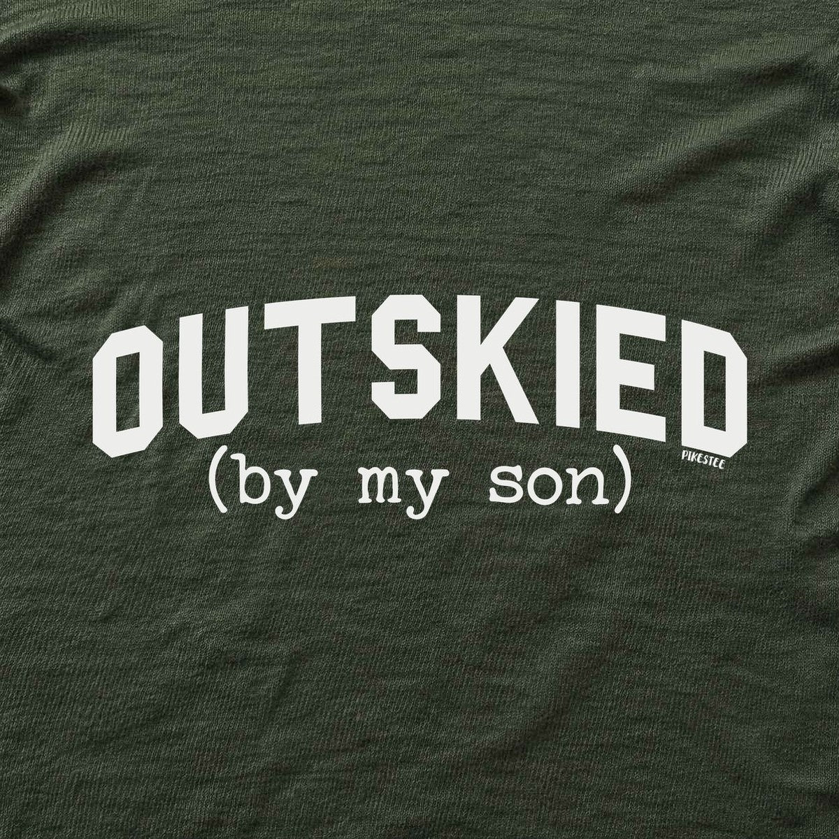 Outskied By My Son T-shirt - Military Green - hero