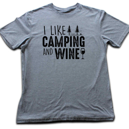 I like Camping And Wine T-shirt