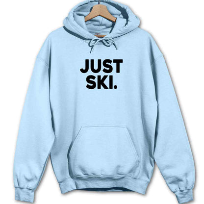 Just Ski Hoodie