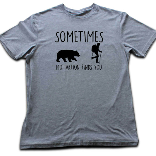 Motivation Finds You  T-shirt
