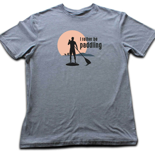 I rather be Paddling T-shirt