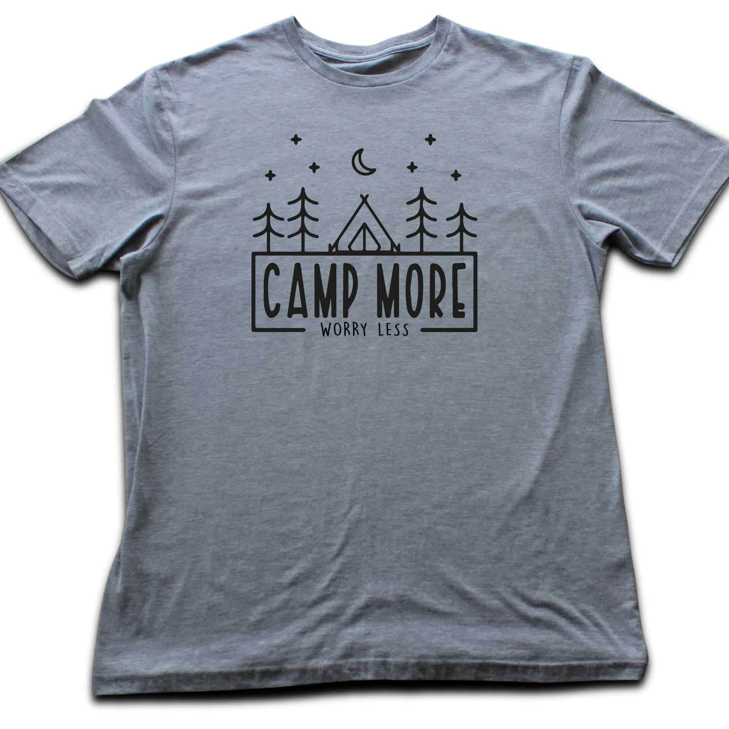 Camp More, Worry Less T-shirt