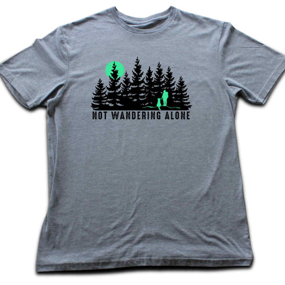Not Wandering Alone T-shirt