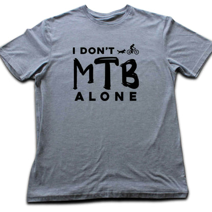 Don't MTB Alone T-shirt