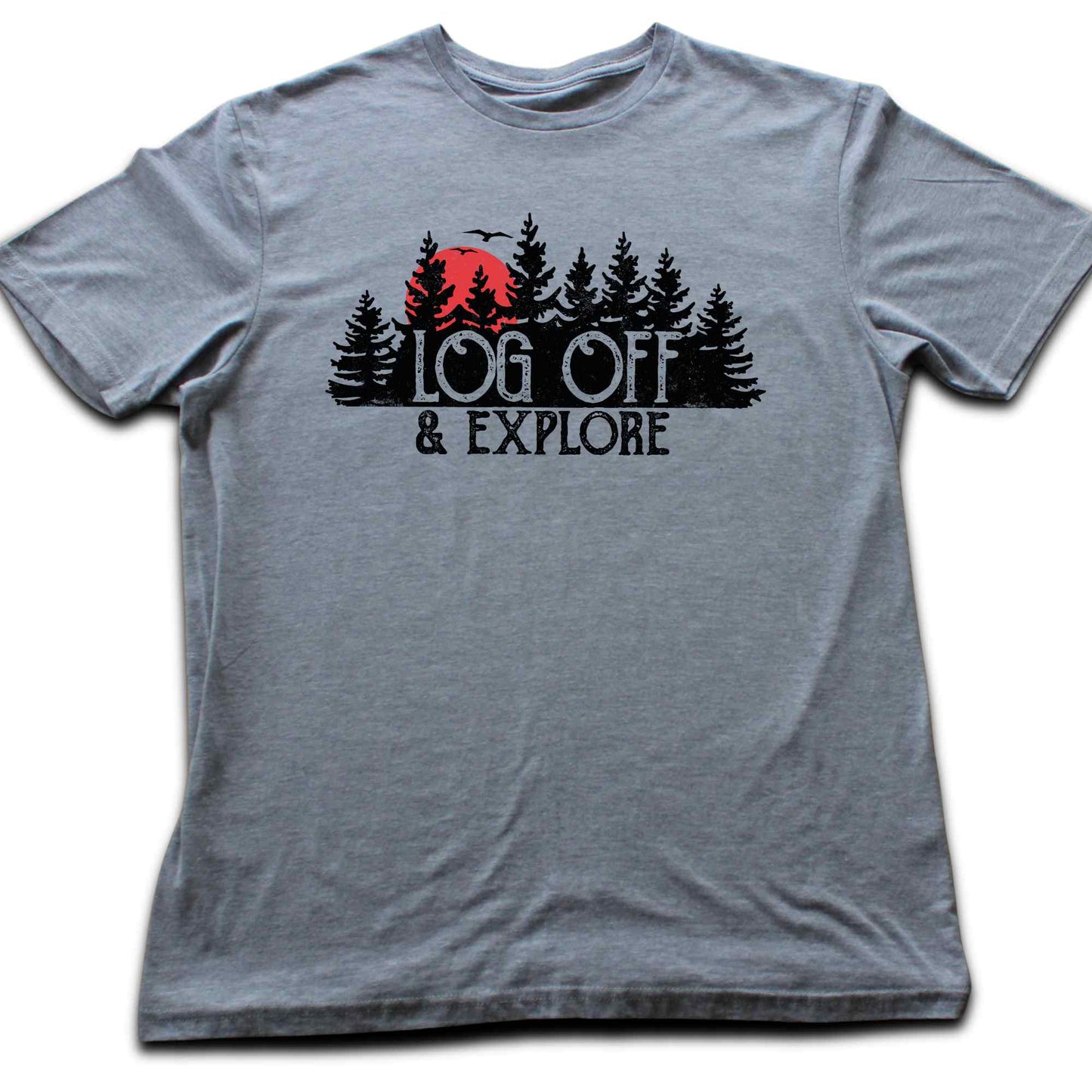 Log Off And Explore T-shirt