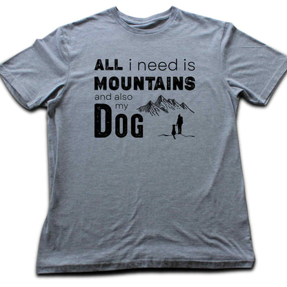 "All I Need is Mountains" Graphic T-shirt