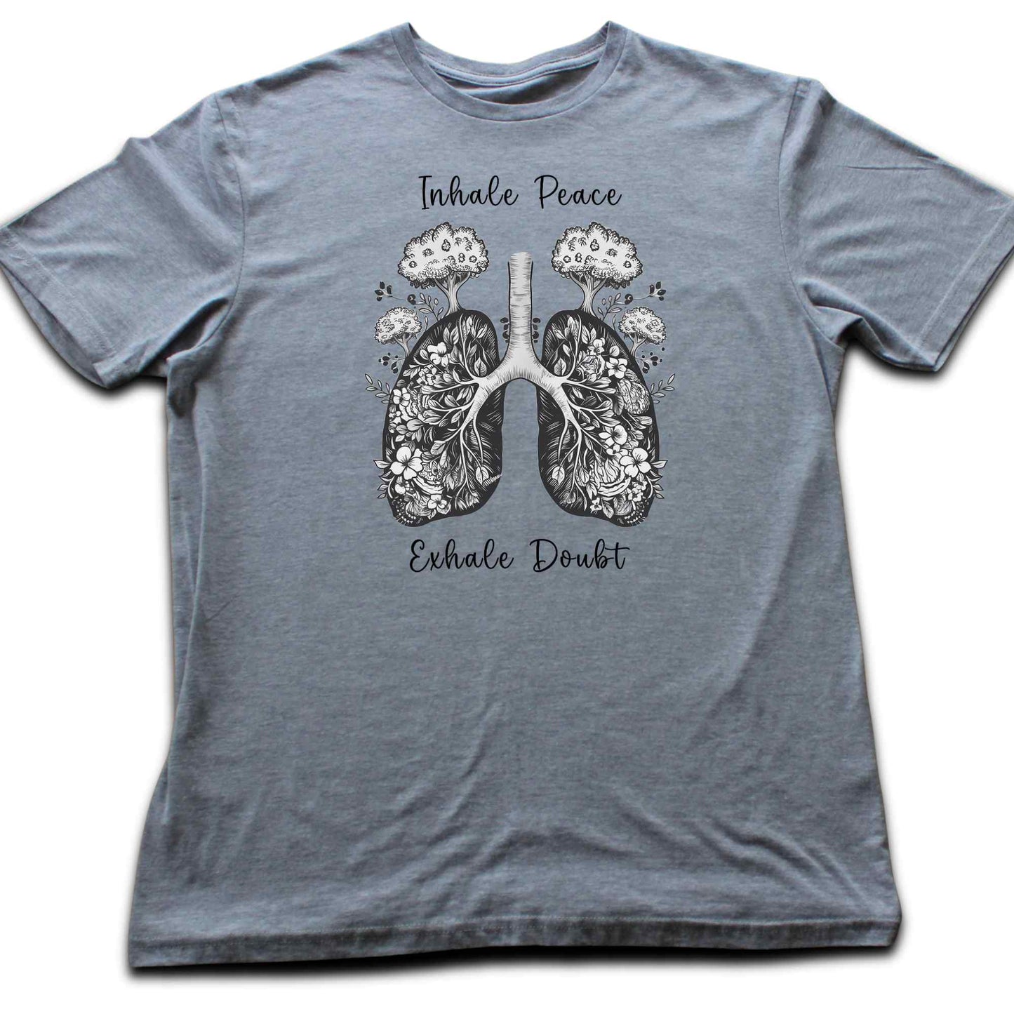 Inhale Peace, Exhale Doubt T-shirt