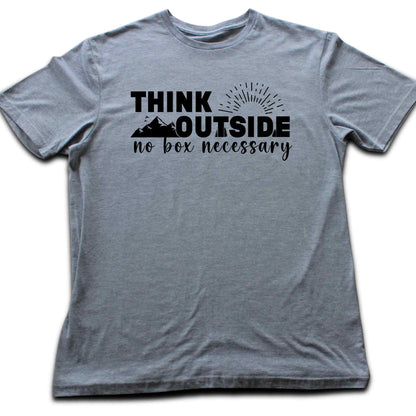 Think Outside, no box T-shirt