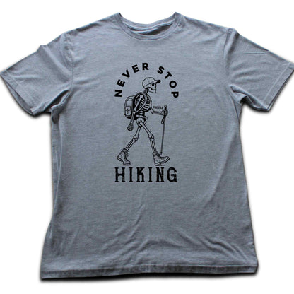 Never Stop Hiking T-shirt