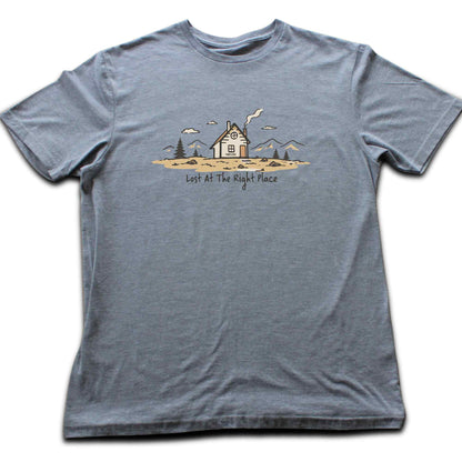 Lost At The Right Place T-shirt