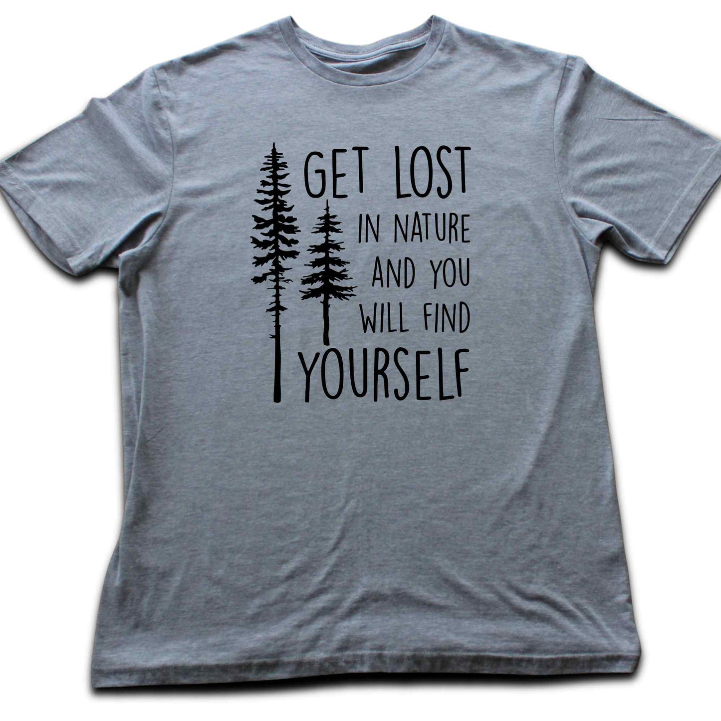 Get Lost In Nature T-shirt