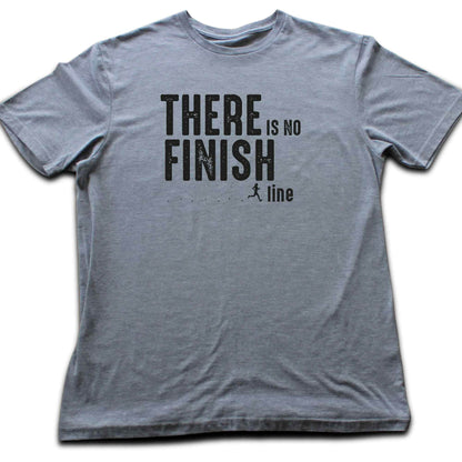 There is No Finish Line T-shirt