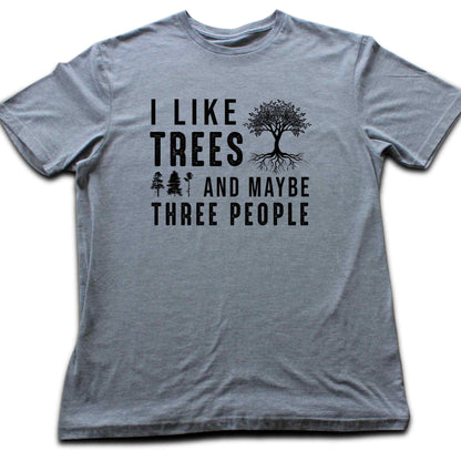 I Like Trees T-shirt