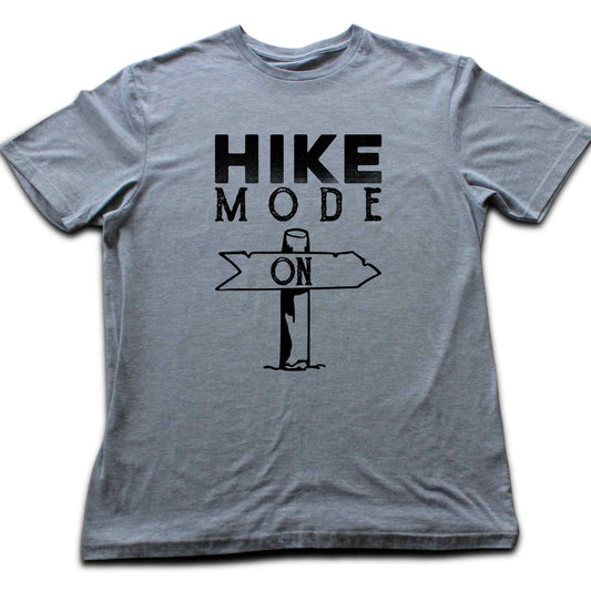 Hike Mode On T-shirt