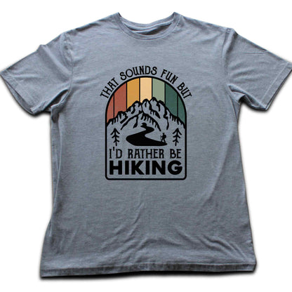 That sounds fun T-shirt