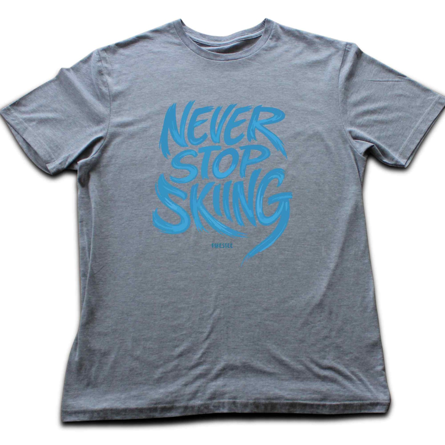 Never Stop Skiing T-shirt