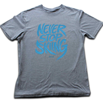 Never Stop Skiing T-shirt