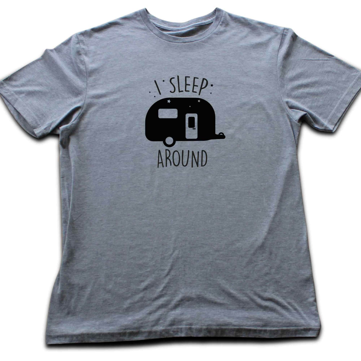 I Sleep Around T-shirt
