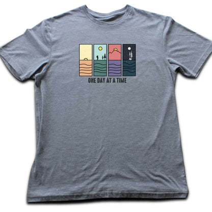 One Day At A Time T-shirt