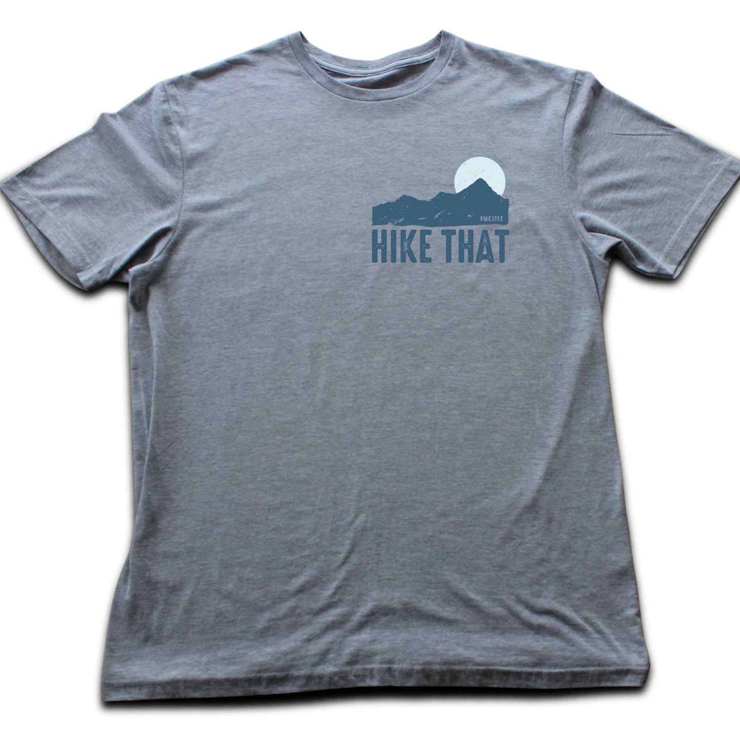 Hike That Mountain T-shirt