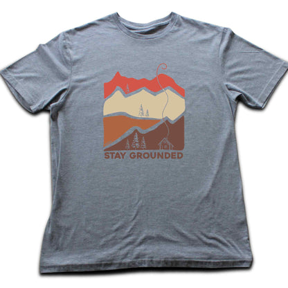 Stay Grouned Cabin T-shirt