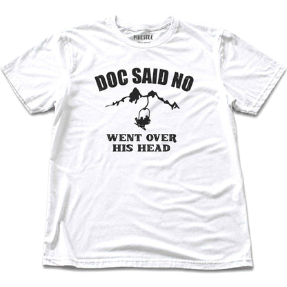 Doc Said No T-shirt - White