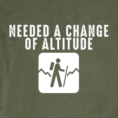 "Needed A Change In Altitude" graphic T-shirt