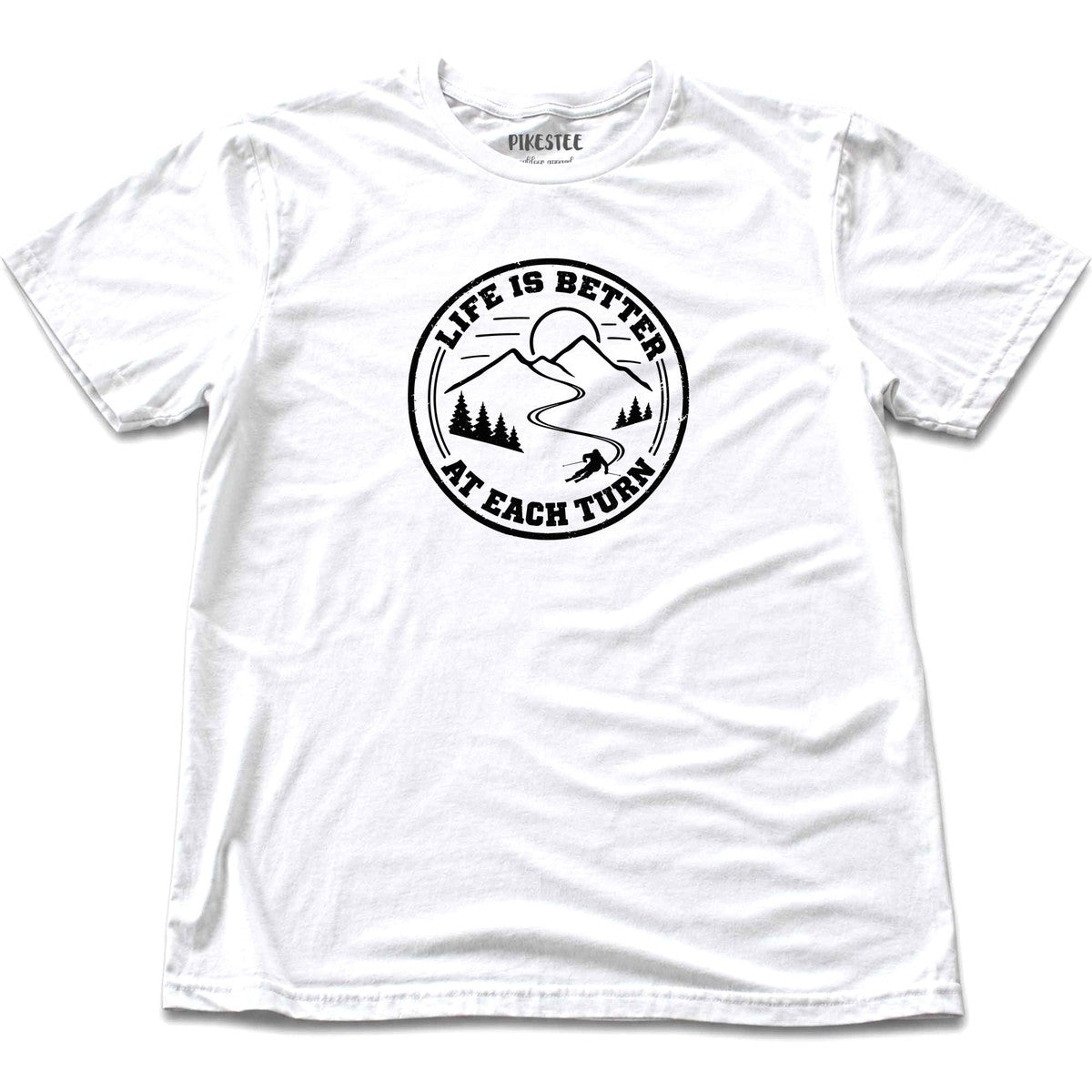 Life Is Better At Each Turn T-shirt - White