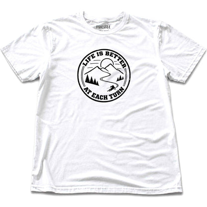 Life Is Better At Each Turn T-shirt - White