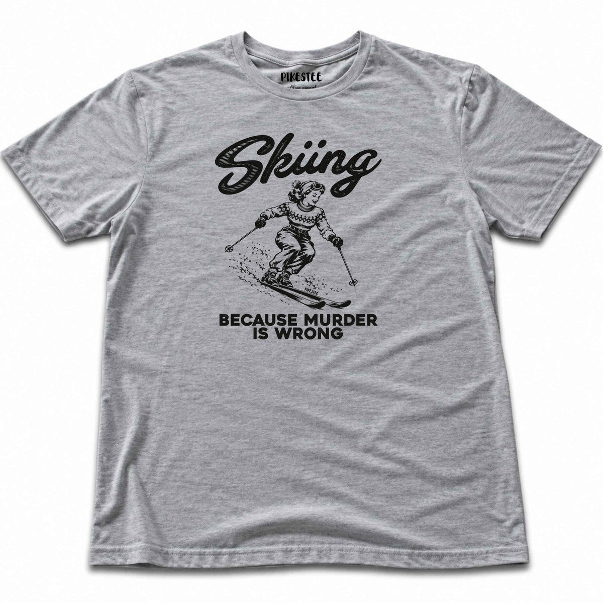 Skiing Because T-shirt - Sport Grey
