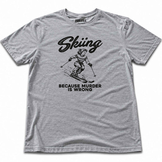 Skiing Because T-shirt - Sport Grey