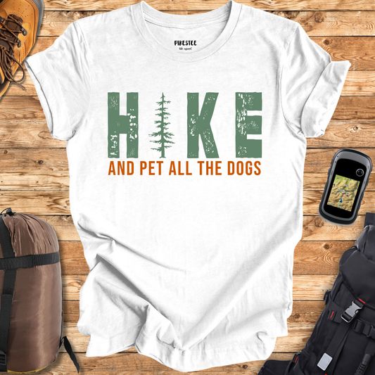 "Hike And Pet All The Dogs" Graphic T-shirt