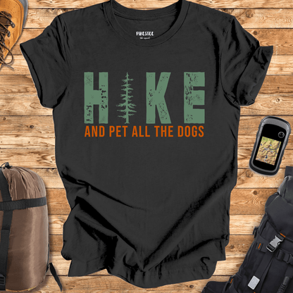 "Hike And Pet All The Dogs" Graphic T-shirt