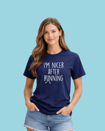 I'm Nicer After Running T-shirt