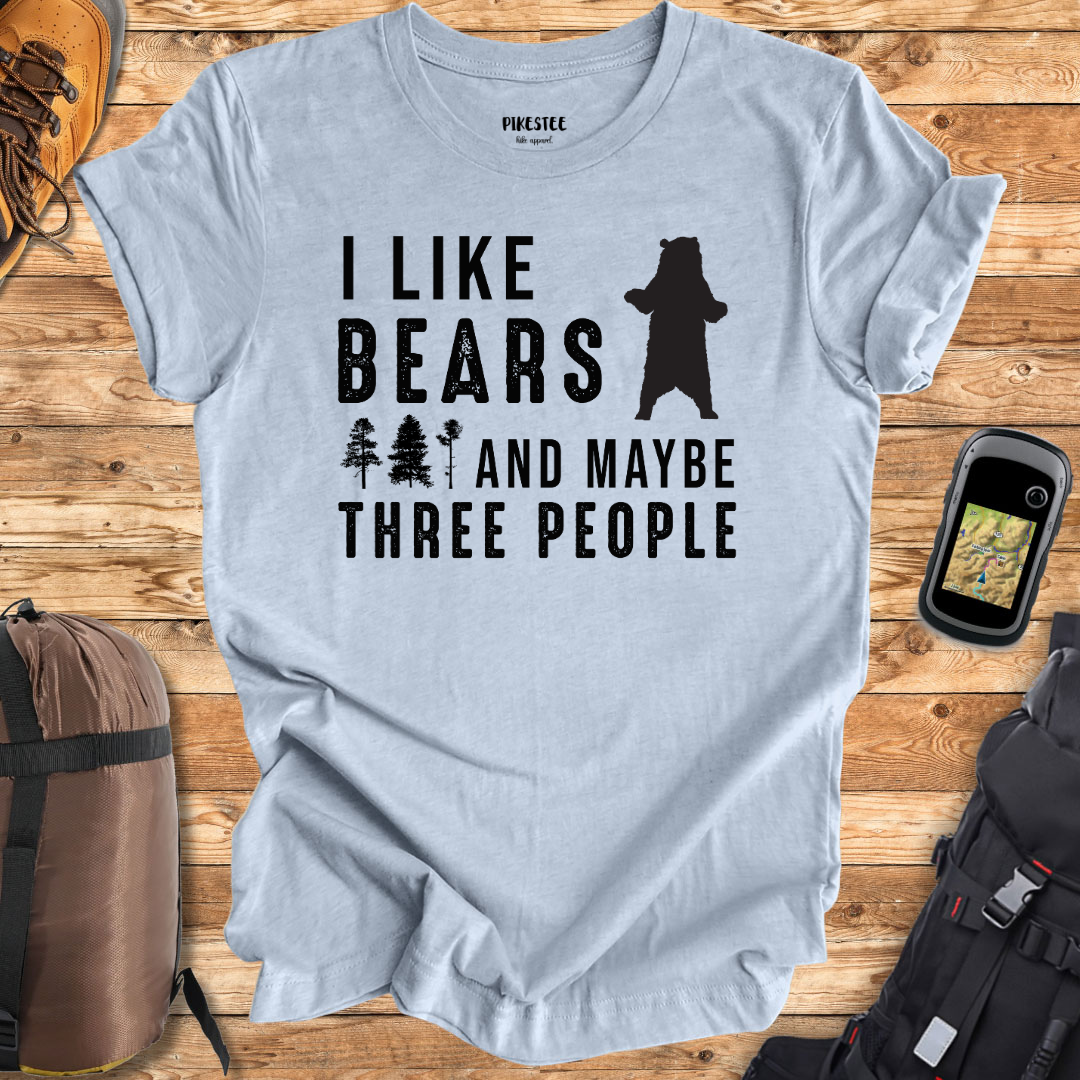 "I Like Bears And Maybe Three People" Graphic T-shirt