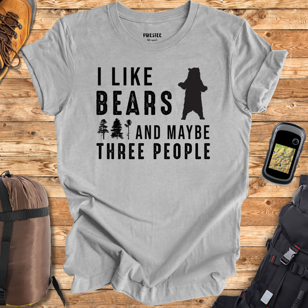 "I Like Bears And Maybe Three People" Graphic T-shirt