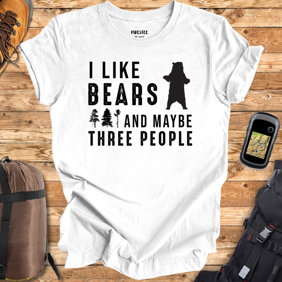 "I Like Bears And Maybe Three People" Graphic T-shirt