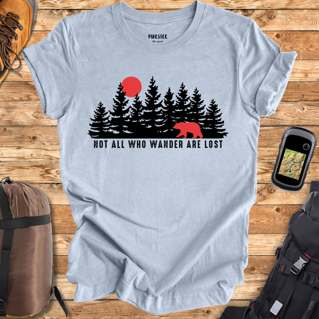 "Not all Who Wander Are Lost" Graphic T-shirt