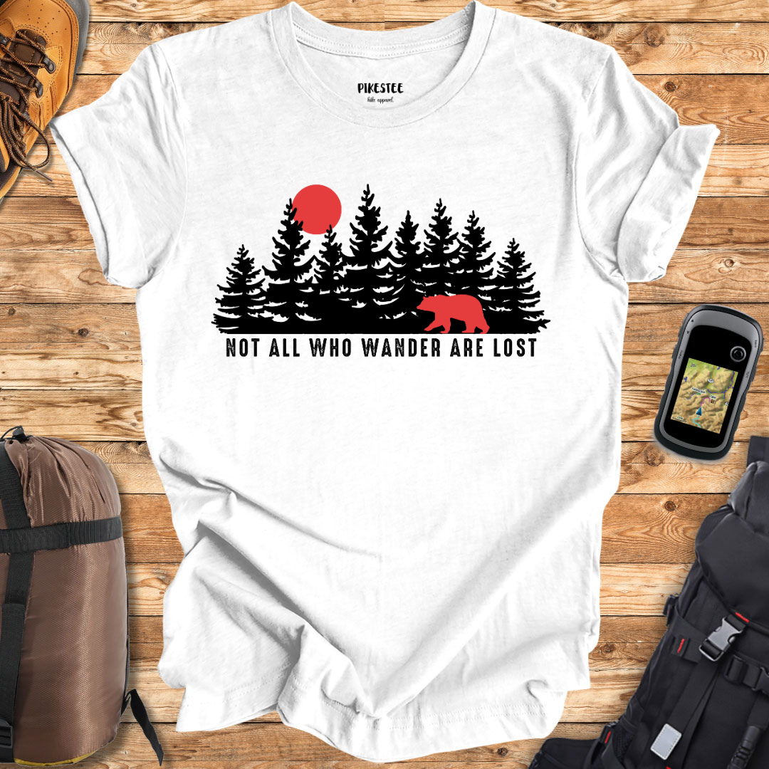 "Not all Who Wander Are Lost" Graphic T-shirt