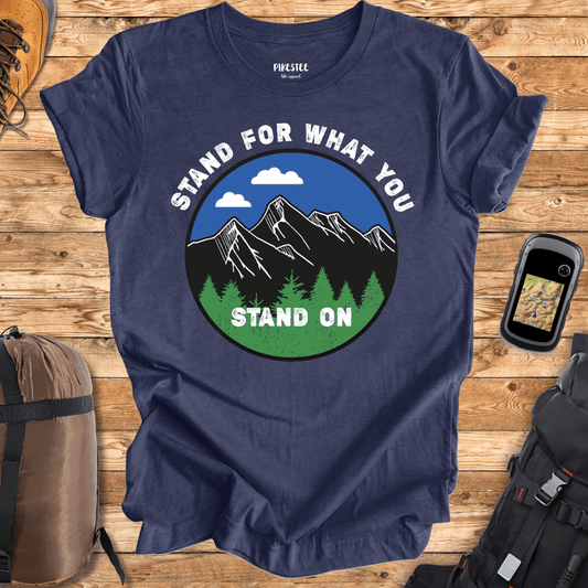 "Stand On What You Stand On" graphic T-shirt