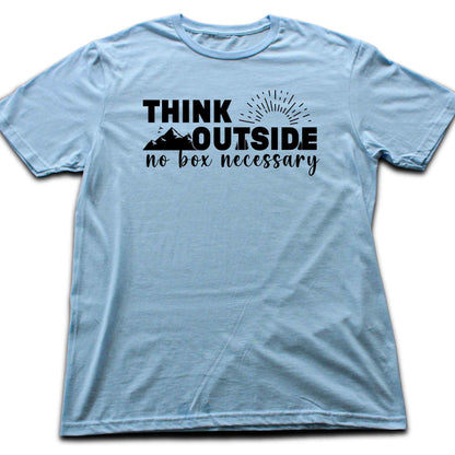 Think Outside, no box T-shirt