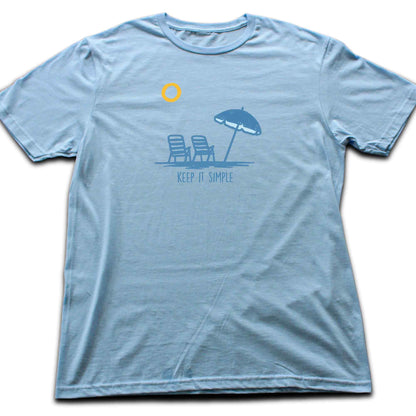 Keep It Simple At The Beach T-shirt
