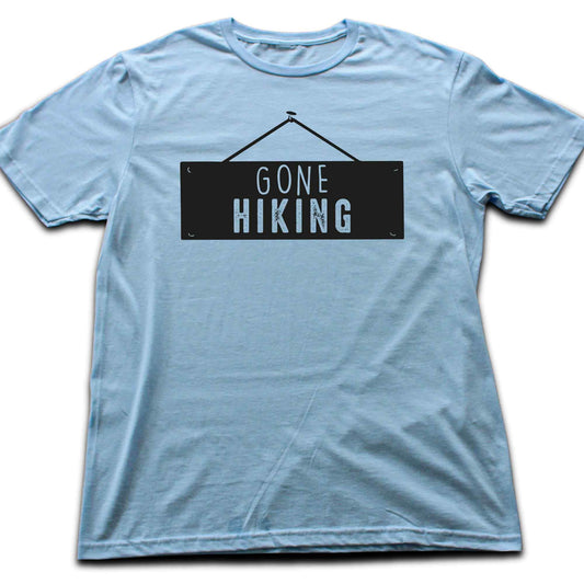 Gone Hiking T-shirt