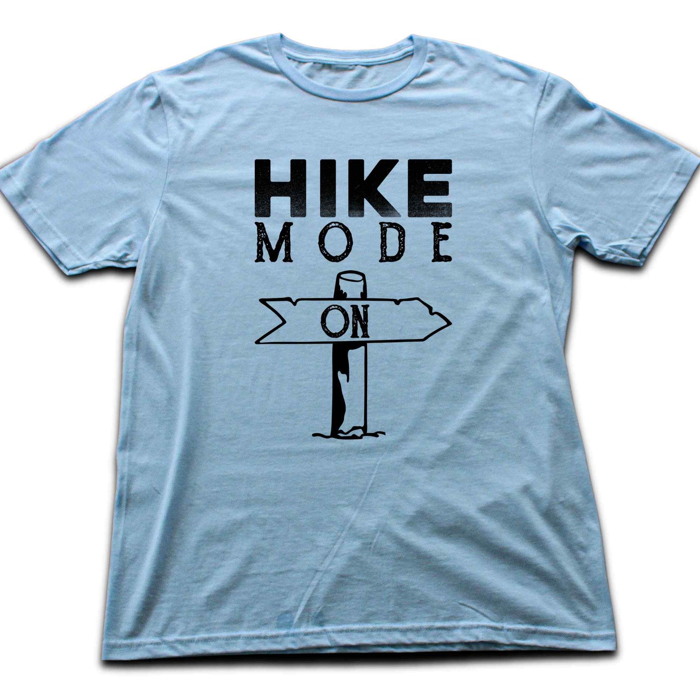 Hike Mode On T-shirt