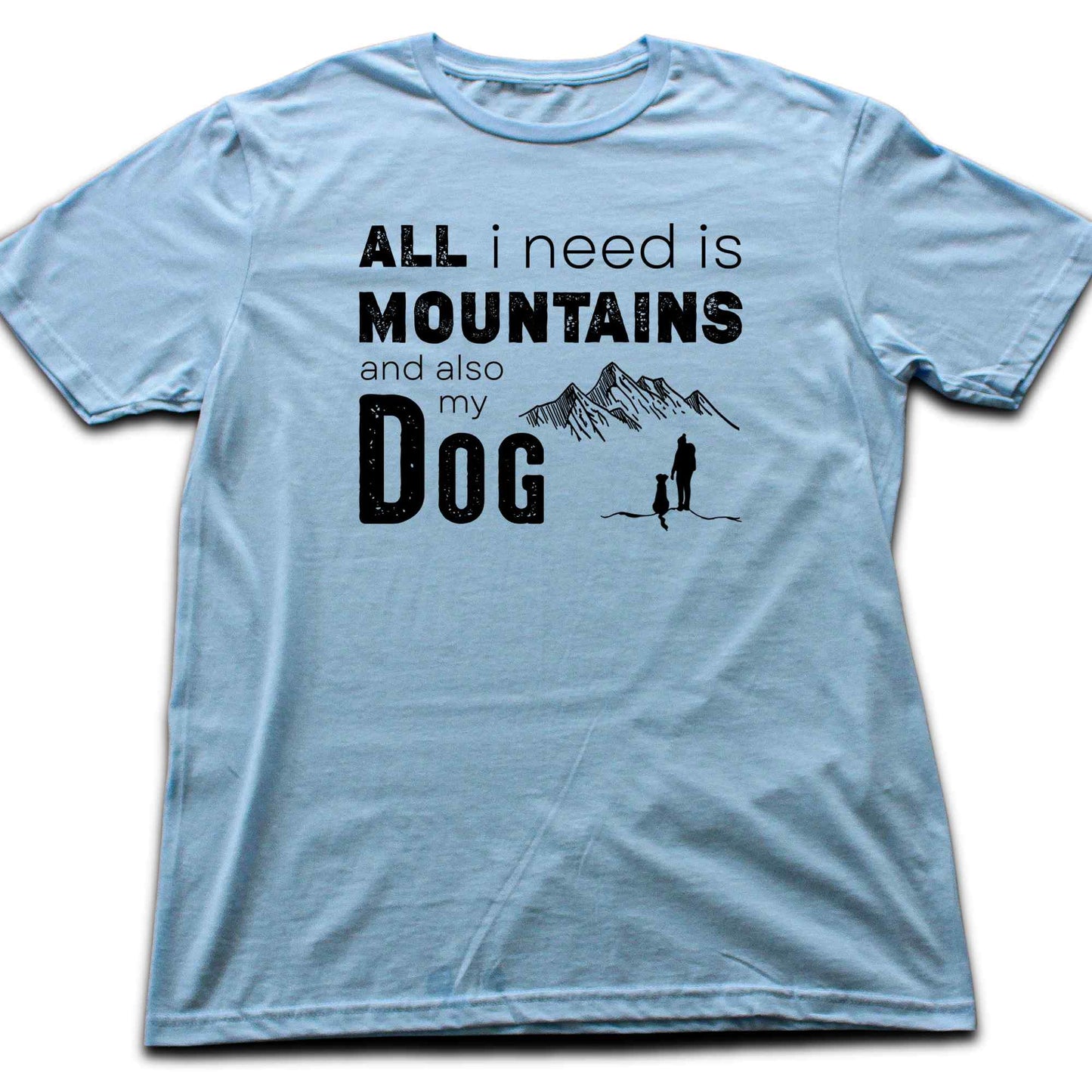 "All I Need is Mountains" Graphic T-shirt