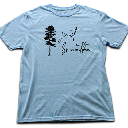 Just Breathe T-shirt