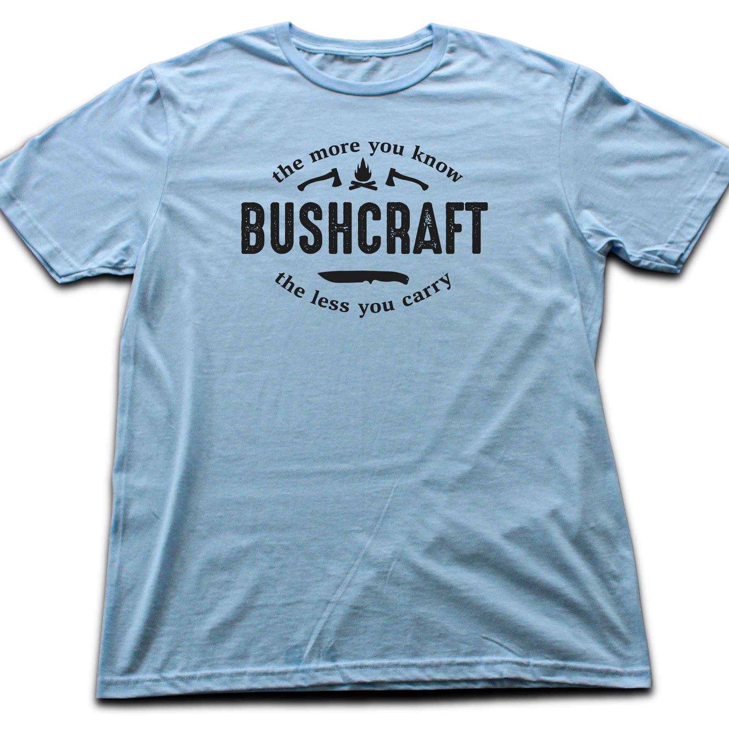 Bushcraft The More You Know T-shirt