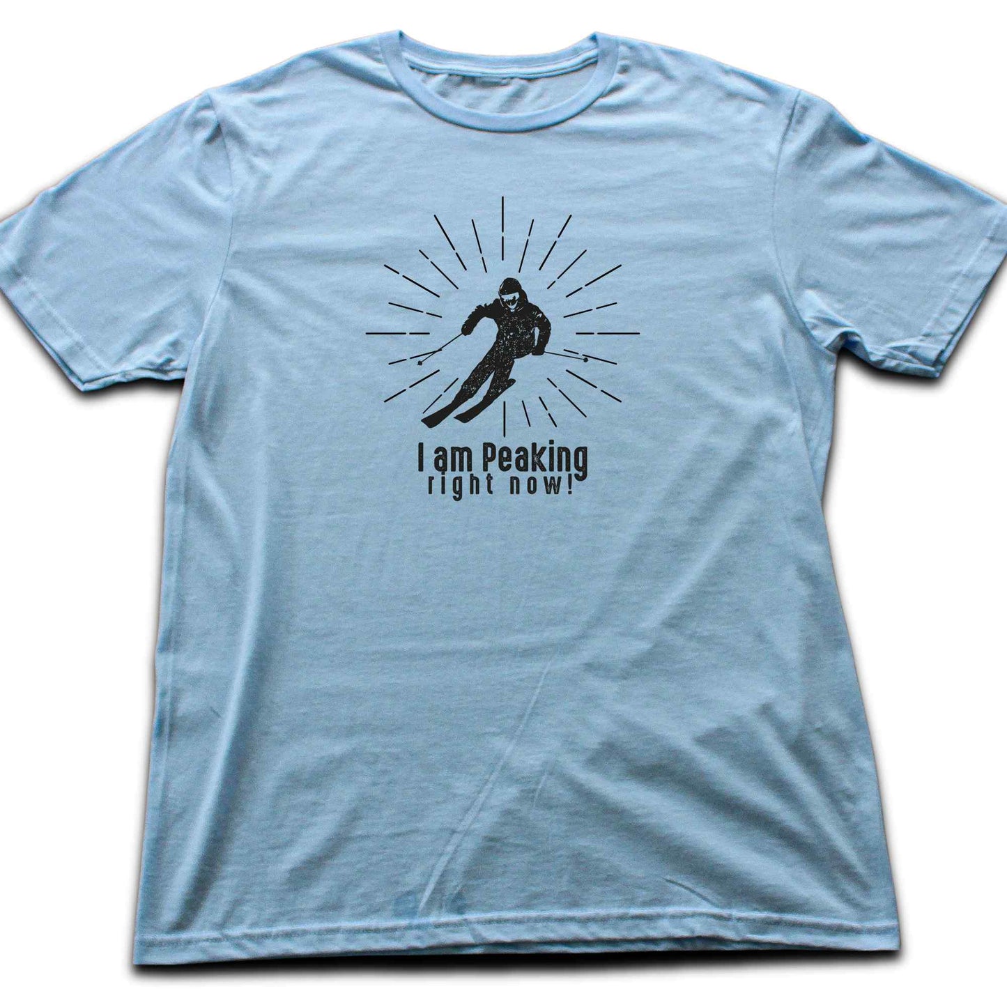 I Am Peaking Ski T-shirt