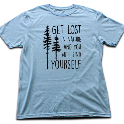 Get Lost In Nature T-shirt
