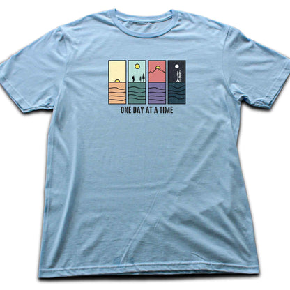 One Day At A Time T-shirt